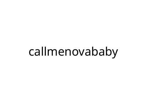 callmenovababy