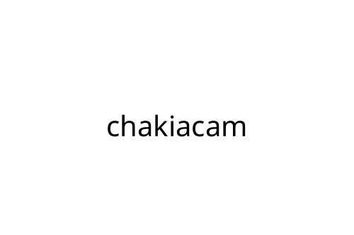 chakiacam