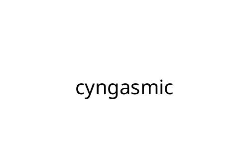 cyngasmic