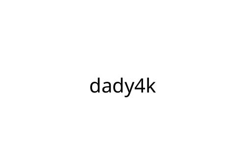 dady4k