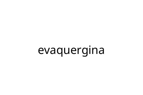 evaquergina