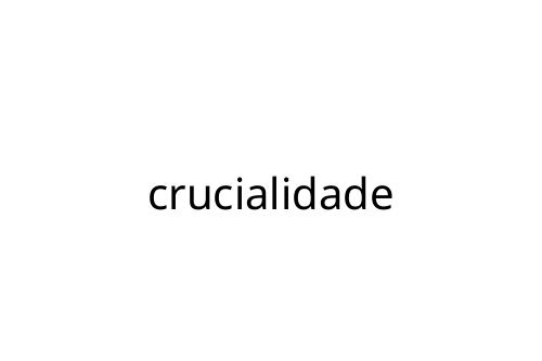 crucialidade
