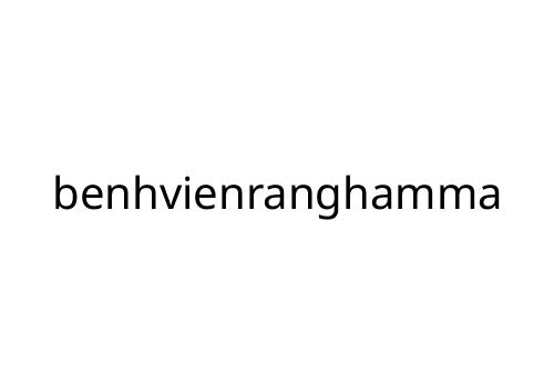 benhvienranghamma
