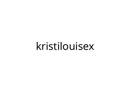 kristilouisex