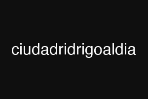 ciudadridrigoaldia