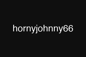 hornyjohnny66
