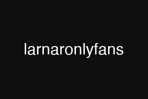 larnaronlyfans