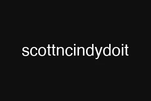 scottncindydoit