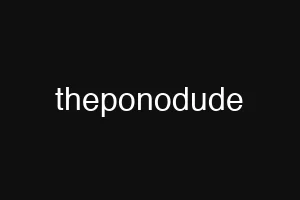 theponodude