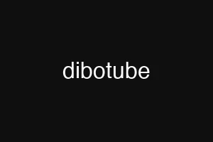 dibotube
