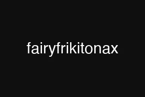 fairyfrikitonax