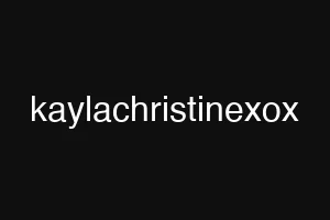 kaylachristinexox