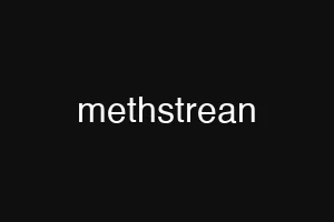 methstrean