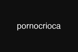 pornocrioca