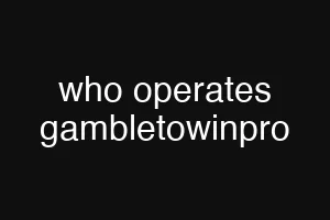 who operates gambletowinpro
